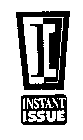 II INSTANT ISSUE