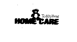 TEDDY BEAR HOME CARE