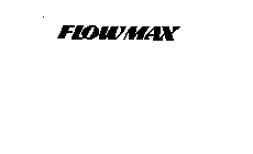 FLOW MAX