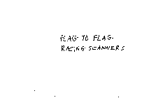 FLAG TO FLAG RACING SCANNERS