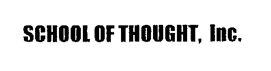 SCHOOL OF THOUGHT, INC.