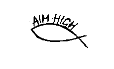 AIM HIGH
