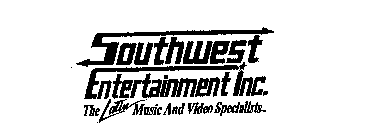 SOUTHWEST ENTERTAINMENT INC. THE LATIN MUSIC AND VIDEO SPECIALISTS