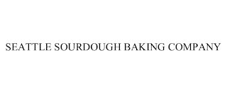 SEATTLE SOURDOUGH BAKING COMPANY