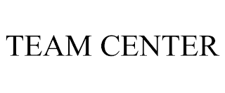 TEAM CENTER