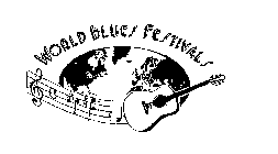 WORLD BLUES FESTIVALS