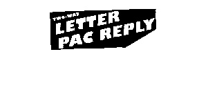 TWO WAY LETTER PAC REPLY