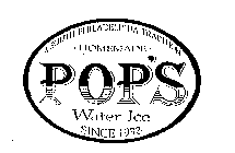 POP'S HOMEMADE WATER ICE SINCE 1932 A SOUTH PHILADELPHIA TRADITION