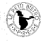 LE PETIT BISTRO EXPRESS