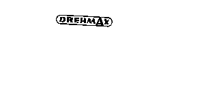 DREHMAX