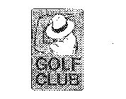 GOLF CLUB