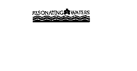 RESONATING WATERS