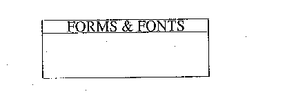 FORMS & FONTS