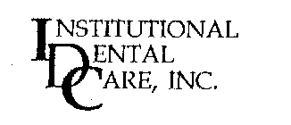 IDC INSTITUTIONAL DENTAL CARE, INC.