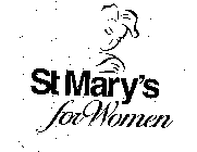 ST MARY'S FOR WOMEN