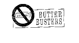 BUTTER BUTTER BUSTERS