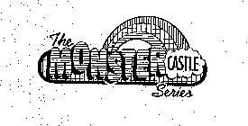 THE MONSTER CASTLE SERIES