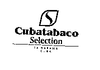 CUBATABACO SELECTION LA HABANA CUBA
