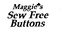 MAGGIES SEW FREE BUTTONS