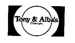 TONY & ALBA'S E FAMIGLIA
