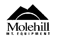 MOLEHILL MT. EQUIPMENT