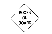 BOXES ON BOARD