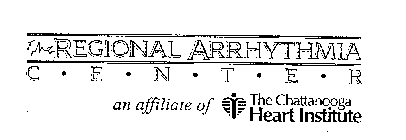 THE REGIONAL ARRHYTHMIA CENTER AN AFFILIATE OF THE CHATTANOOGA HEART INSTITUTE