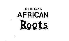 ORIGINAL AFRICAN ROOTS
