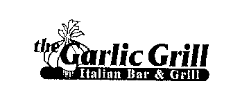 THE GARLIC GRILL ITALIAN BAR & GRILL