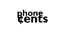 PHONE CENTS