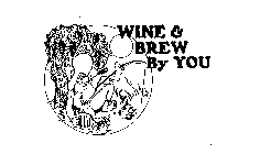 WINE & BREW BY YOU