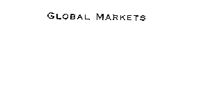 GLOBAL MARKETS