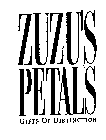 ZUZU'S PETALS GIFTS OF DISTINCTION