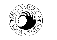 MID-AMERICA AQUA CENTER