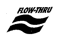 FLOW-THRU
