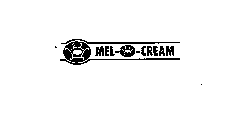 MEL-O-CREAM