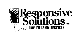 RESPONSIVE SOLUTIONS INC. HOME INFUSIONSERVICES