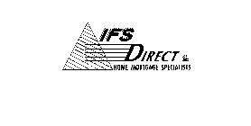 IFS DIRECT HOME MORTGAGE SPECIALISTS