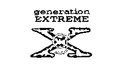 GENERATION EXTREME GX