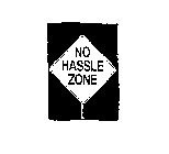 NO HASSLE ZONE