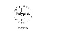 POLYPLAK OFFICIAL POLYGON PRODUCTS INC.