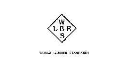 WLBRS WORLD LUMBER STANDARDS