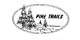 PINE TRAILS