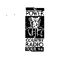 THE POWER OF COUNTRY RADIO TOUR 94