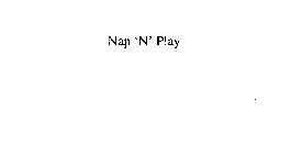 NAP 'N' PLAY