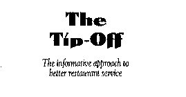 THE TIP-OFF THE INFORMATIVE APPROACH TO BETTER RESTAURANT SERVICE
