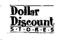 DOLLAR DISCOUNT STORES