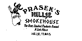 PRASEK'S HILLIE SMOKEHOUSE THE BEST SMOKED PRODUCTS AROUND A LINK ABOVE HILLIE, TEXAS BIG H