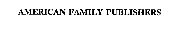 AMERICAN FAMILY PUBLISHERS