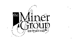 THE MINER GROUP INTERNATIONAL